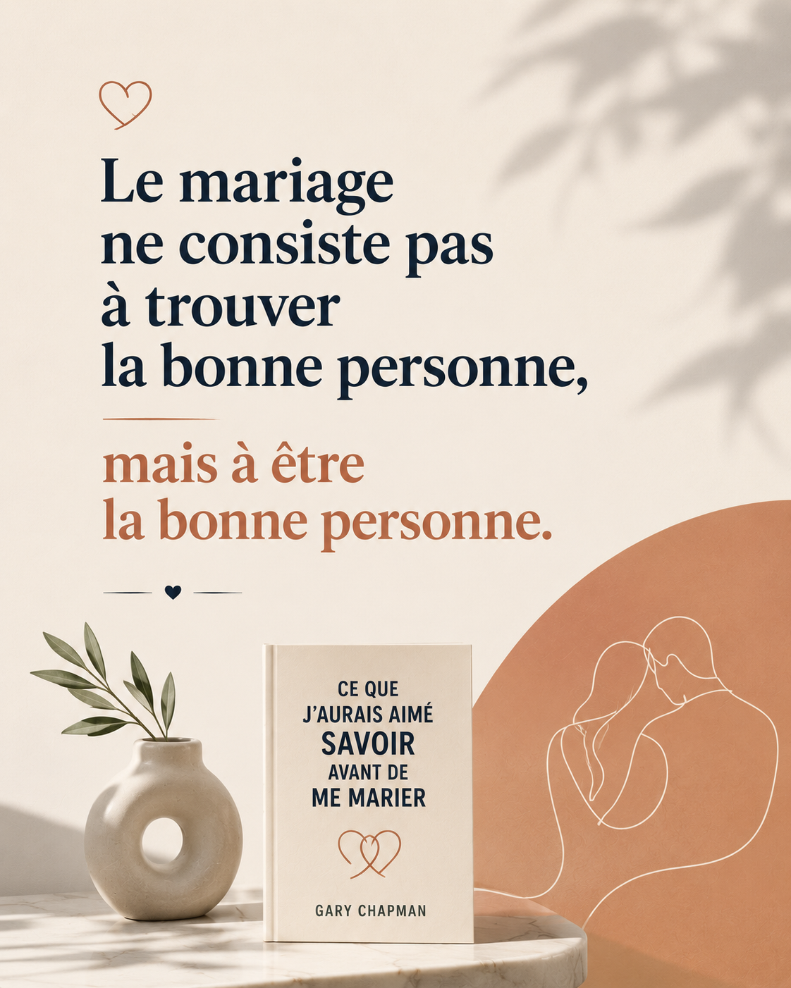 Citation tirée du livre Ce que j'aurais aimé savoir avant de me marier