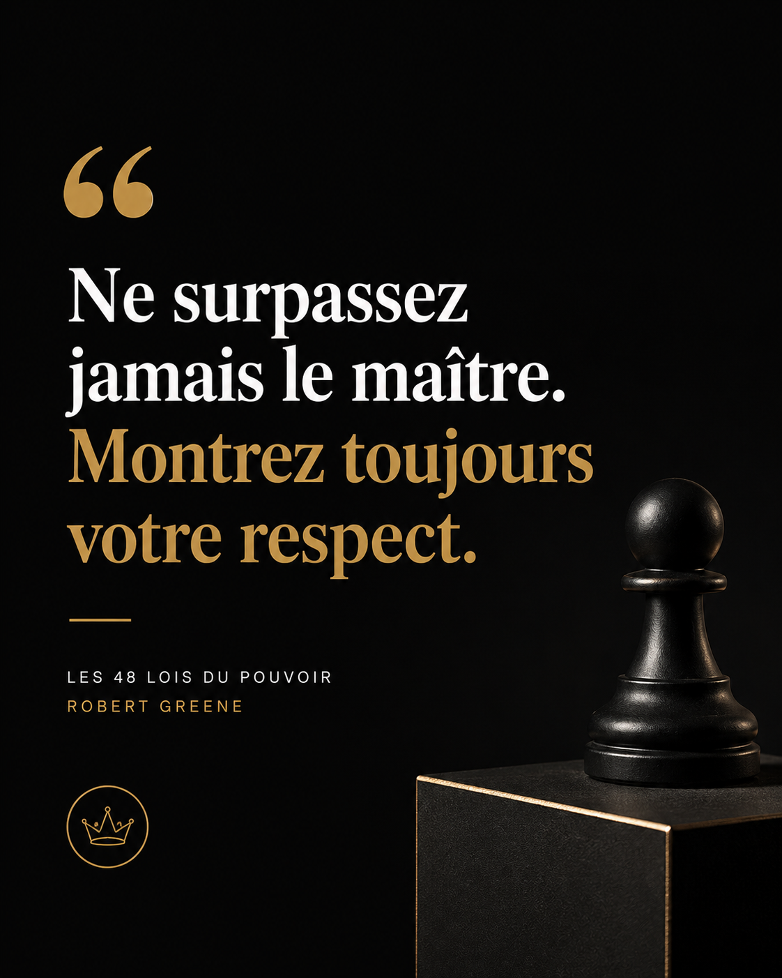Citation tirée du livre Les 48 lois du pouvoir