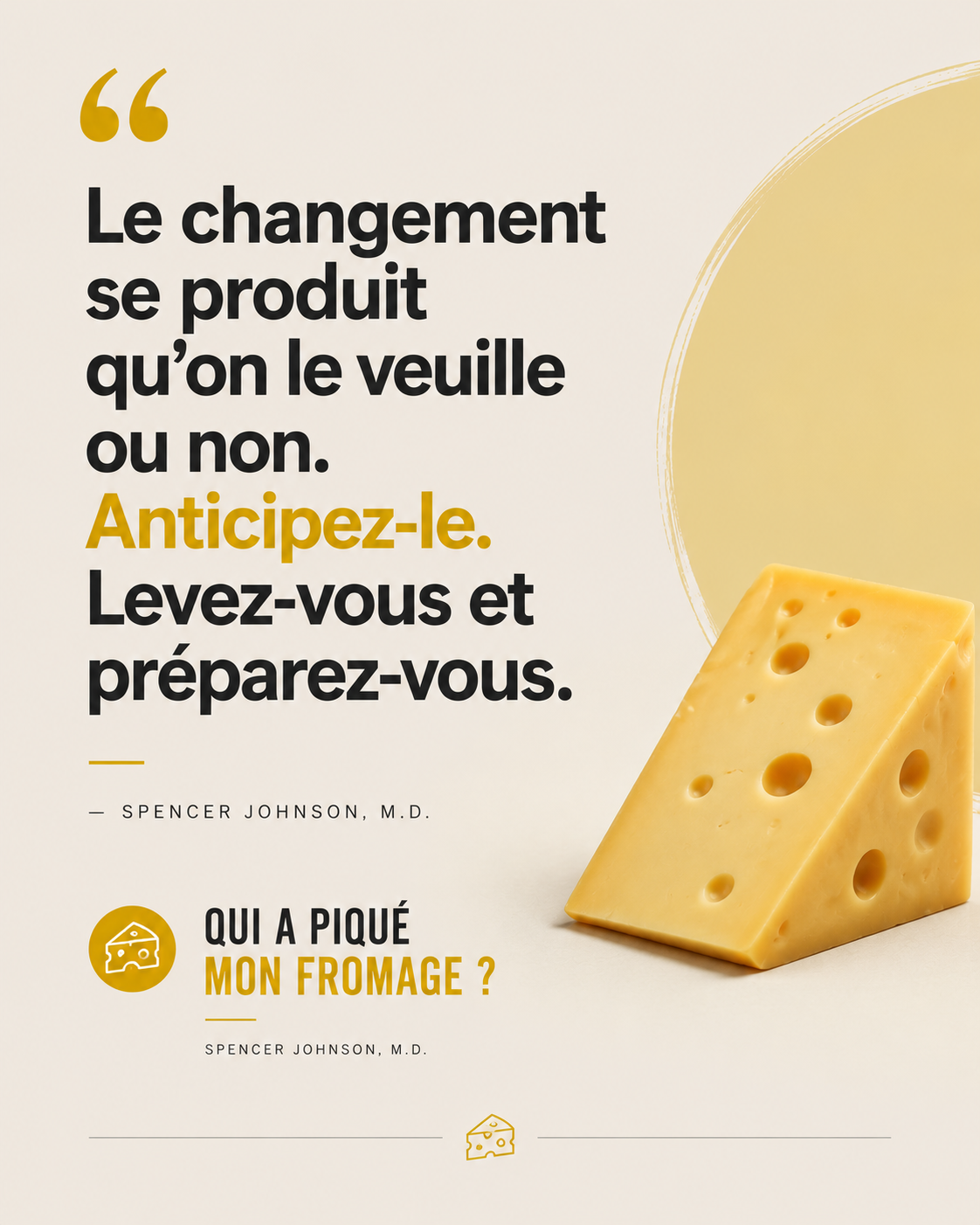 Citation tirée du livre Qui a piqué mon fromage