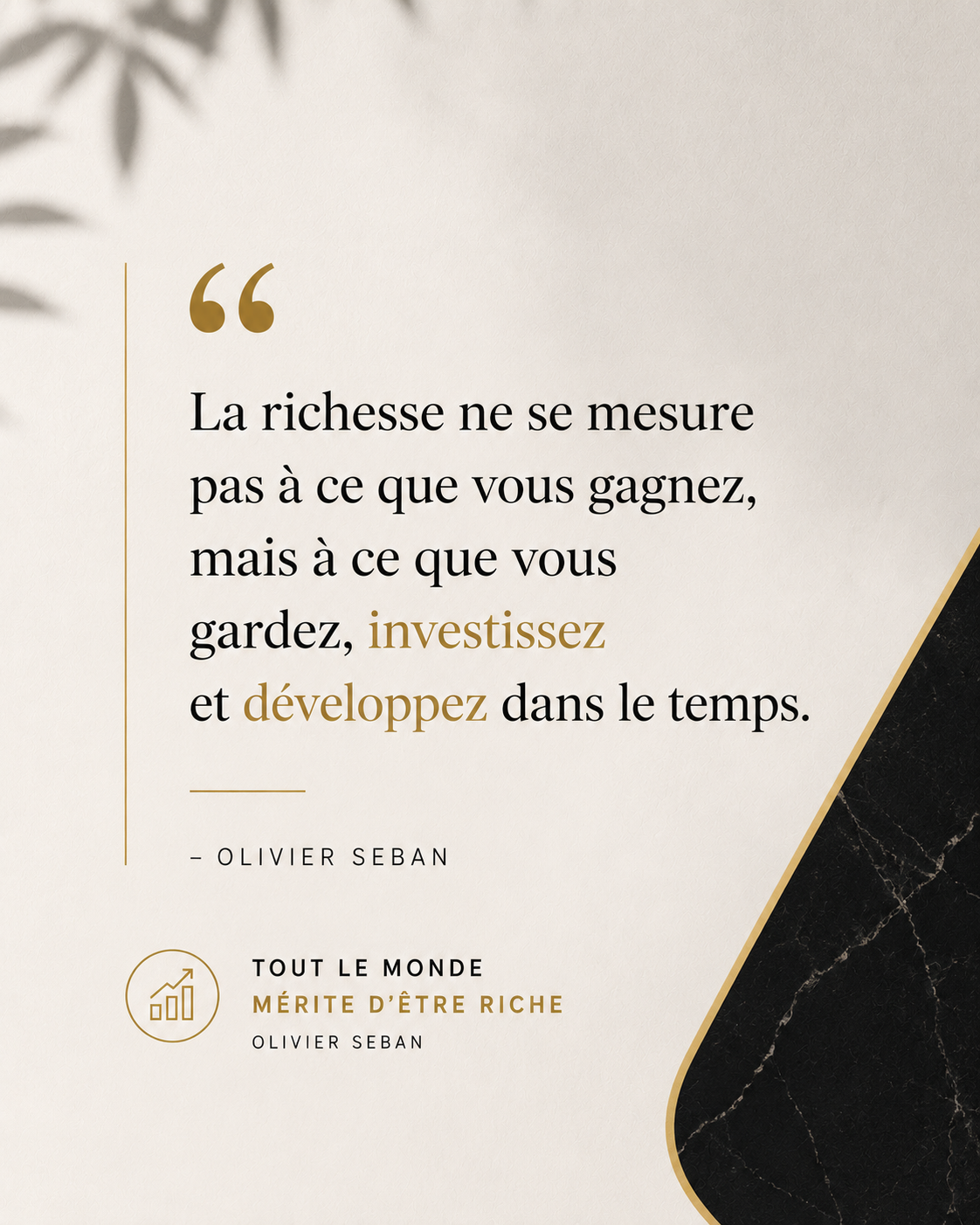 Citation tirée du livre Tout le monde mérite d'être riche
